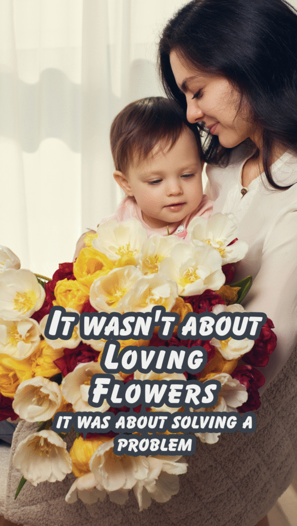 It wasn't about Loving Flowers it was about solving a problem Split screen showing a frustrated woman at a desk with bills and a lightbulb moment with beautiful flowers. Text overlay: "It Wasn't About Loving Flowers - It Was About Solving a Problem"